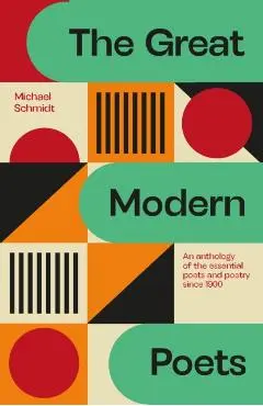 Great Modern Poets - Michael Schmidt