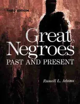 Great Negroes: Past and Present: Volume One, Paperback/Russell L. Adams