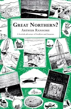 Great Northern?, Paperback/Arthur Ransome