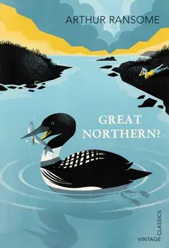 Great Northern?, Paperback/Arthur Ransome
