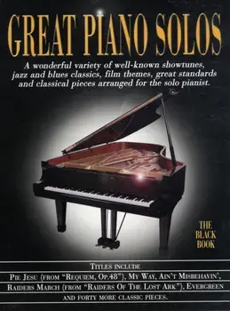 Great Piano Solos - the Black Book. A Bumper Collection of 45 Fantastic Piano Solos/***