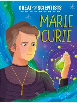 Great Scientists: Marie Curie, Paperback/Anna Baker