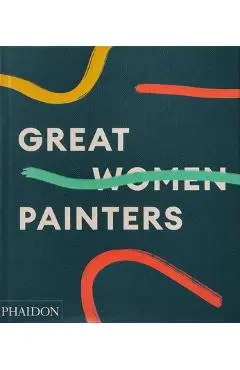 Great Women Painters - Phaidon Press