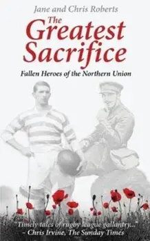 Greatest Sacrifice. Fallen Heroes of the Northern Union, Paperback/Chris Roberts