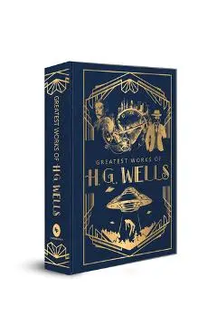 Greatest Works of H.G. Wells - H. G. Wells