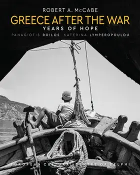 Greece After the War. Years of Hope, Hardback/Robert A. McCabe