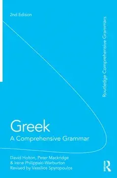 Greek: A Comprehensive Grammar of the Modern Language, Paperback/Vassilios Spyropoulos