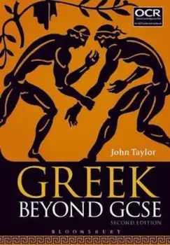 Greek Beyond GCSE, Paperback/John Taylor