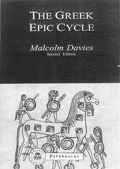 Greek Epic Cycle, Paperback/Malcolm Davies