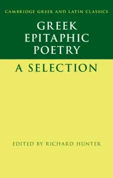 Greek Epitaphic Poetry. A Selection, New ed, Paperback/***