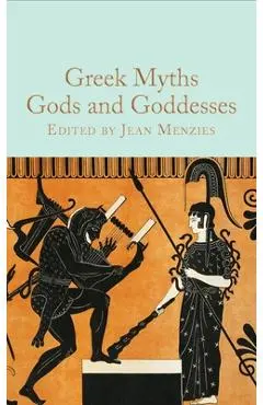 Greek Myths: Gods and Goddesses - Jean Menzies