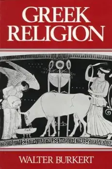 Greek Religion, Paperback/Walter Burkert