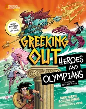 Greeking Out Heroes and Olympians, Hardback/Jillian Hughes