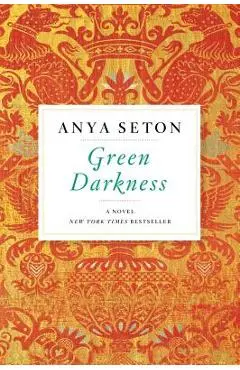 Green Darkness - Anya Seton