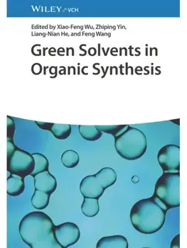 Green Solvents in Organic Synthesis, Hardback/***