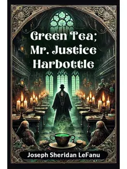 Green Tea; Mr. Justice Harbottle, Paperback/***