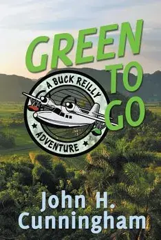 Green to Go, Paperback/John H. Cunningham