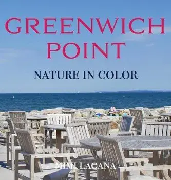 Greenwich Point Nature In Color, Hardcover/Mimi Lagana