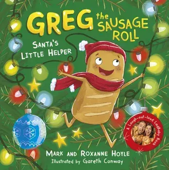 Greg the Sausage Roll: Santa's Little Helper. A LadBaby Book, Paperback/Roxanne Hoyle
