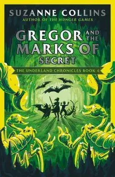 Gregor and the Marks of Secret, Paperback/Suzanne Collins