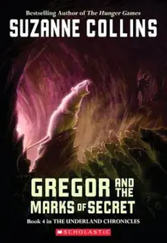Gregor and the Marks of Secret, Paperback/Suzanne Collins