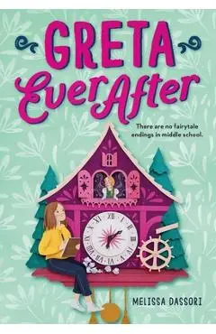 Greta Ever After - Melissa Dassori