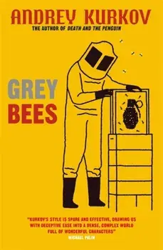 Grey Bees, Paperback/Andrey Kurkov