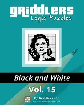 Griddlers Logic Puzzles: Black and White/Rastislav Rehak