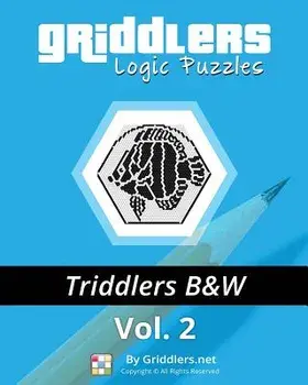 Griddlers Logic Puzzles - Triddlers Black and White, Paperback/Griddlers Team