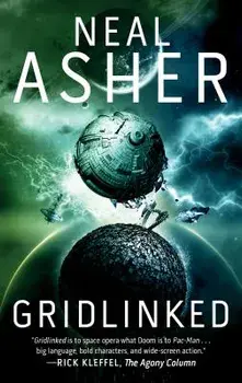 Gridlinked: The First Agent Cormac Novel/Neal Asher