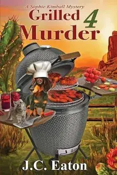 Grilled 4 Murder, Paperback/J. C. Eaton