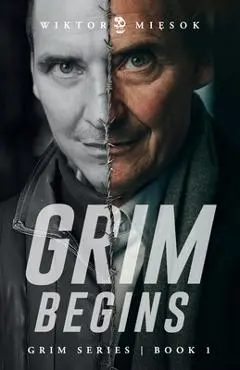 Grim Begins: Grim Series Book 1 - Felix Charin