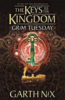 Grim Tuesday: The Keys to the Kingdom 2, Paperback/Garth Nix