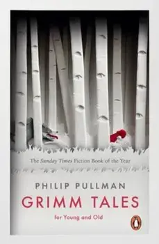 Grimm Tales, Paperback/Philip Pullman