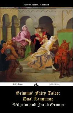 Grimms' Fairy Tales: Dual Language: (German-English) - Wilhelm Grimm