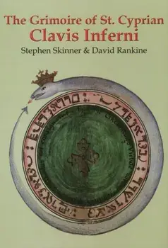 Grimoire of St Cyprian Clavis Inferni, Hardback/David Rankine