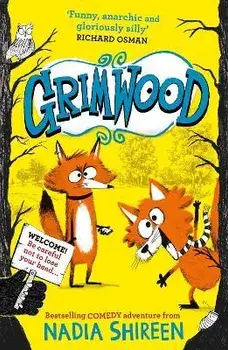 Grimwood. Laugh your head off with the funniest new series of the year, Paperback/Nadia Shireen
