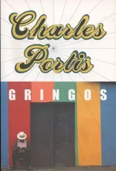 Gringos, Paperback/Charles Portis