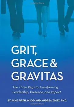 Grit, Grace & Gravitas, Hardcover/Jane Firth