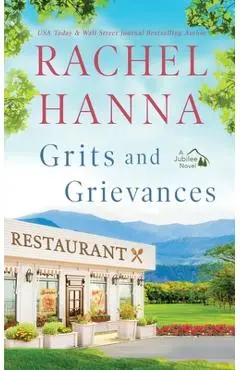 Grits and Grievances - Rachel Hanna