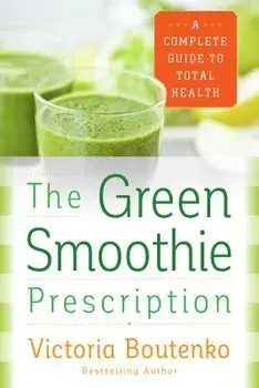 Grn Smoothie Prescription PB, Paperback/Victoria Boutenko