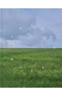 Ground/Work 2025 - Glenn Adamson