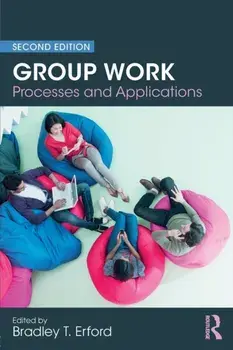 Group Work. Processes and Applications, 2nd Edition, Paperback/***