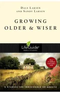 Growing Older and Wiser - Dale Larsen