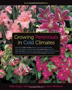Growing Perennials in Cold Climates, Paperback/Mike Heger