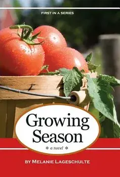 Growing Season, Hardcover/Melanie Lageschulte