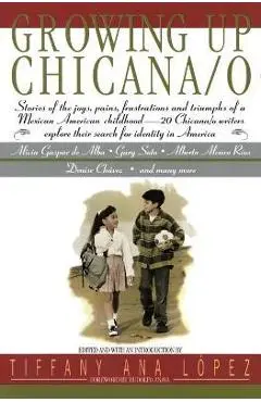 Growing Up Chicana O - Bill Adler