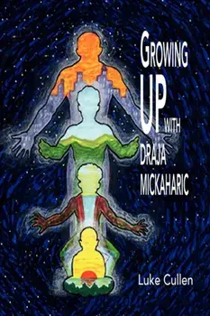 Growing Up with Draja Mickaharic, Paperback/Luke Cullen