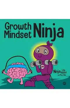 Growth Mindset Ninja: A Children's Book About the Power of Yet - Mary Nhin