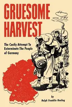 Gruesome Harvest, Paperback/Ralph Franklin Keeling